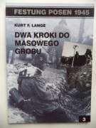 Dwa kroki od masowego grobu Kurt Lange Festung Posen nr 3