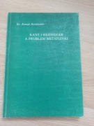 Kant i Heidegger a problem metafizyki Rożdżeński