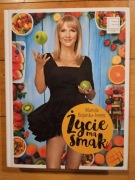 Życie ma smak Mariola Bojarska-Ferenc