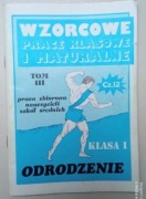 Wzorcowe prace klasowe i maturalne Odrodzenie tom III MATURA