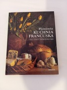 Wyśmienita Kuchnia Francuska - Carole Clements, Elizabeth Wolf-Cohen