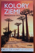 Maciej Jaworski OCD – Kolory Ziemi. Oblicza wiary w Afryce