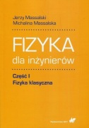 Fizyka dla inżynierów. część 1. Fizyka klasyczna 