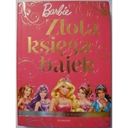 Złota Księga Bajek Opowieści o Barbie