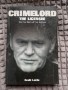 Crimelord The licensee true story of Tam McGraw - David Leslie