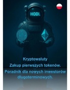 HODL-Kryptowaluty Zakup pierwszych tokenów. Poradnik dla nowych inwestorów 