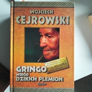 Gringo wśród dzikich plemion Wojciech Cejrowski