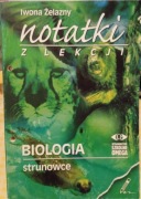 Biologia. Strunowce. I. Żelazny. Pomoce naukowe. Seria: Notatki z lekcji