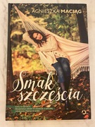 Agnieszka Maciąg Smak Szczęścia 