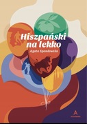 Hiszpański na lekko - Agata Spendowska ALTENBERG