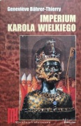 Imperium Karola Wielkiego Genevieve Buhrer-Thierry