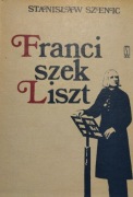 Stanisław Szenic, Franciszek Liszt