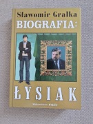 Biografia Łysiak. Sławomir Gralka. Twarda okładka. Jak nowa.
