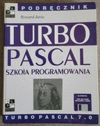Turbo Pascal 7.0. Szkoła programowania.