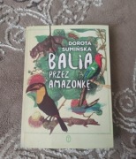 Balią przez Amazonkę - Dorota Sumińska