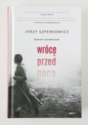 Wrócę przed nocą Jerzy Szperkowicz