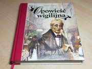 Opowieść wigilijna / Charles Dickens ; ilustracje Robert Ingpen