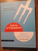 Zrób to w Trójmieście. Alternatywny przewodnik.
