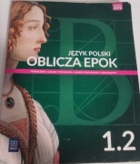 Oblicza epok 1.2. Zakres podstawowy i rozszerzony. Podręcznik