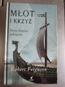 Robert Ferguson - Młot i krzyż Nowa historia wikingów
