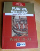 A. Forte, R. Oram, F. Pedersen - PAŃSTWA WIKINGÓW wiek IX-XI
