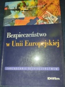 Bezpieczeństwo w Unii Europejskiej. T.R. Aleksandrowicz