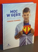 Moc w gębie. Tomasz Kammel