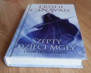 Trudi Canavan: Szepty dzieci mgły opowiadania fantasy NOWA