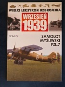 Wojciech Mazur Samolot myśliwski PZL.7 WLU Wrzesień 1939 tom 79
