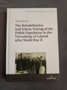 Rehabilitation and Ethnic Vetting of the Polish Population-Sylwia Bykowska