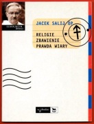 RELIGIE ZBAWIENIE PRAWDA WIARY Jacek Salij OP