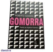 GOMORRA PODRÓŻ PO IMPERIUM KAMORRY Roberto Saviano (BDB stan)