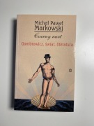 Czarny nurt Gombrowicz świat literatura - Michał Paweł Markowski