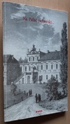 Na Pałac Puławski – Tadeusz J. Żółciński