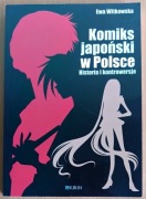 Ewa Witkowska "Komiks japoński w Polsce. Historia i kontrowersje"