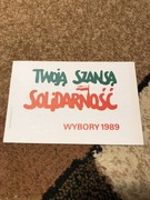 WYBORY 1989 TWOJĄ SZANSĄ SOLIDARNOŚĆ nalepka