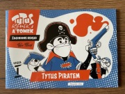 TYTUS ROMEK I A’TOMEK ZAGINIONE KSIĘGI księga I TYTUS PIRATEM