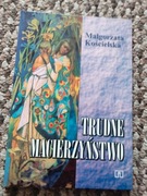 Trudne macierzyństwo Małgorzata Kościelska
