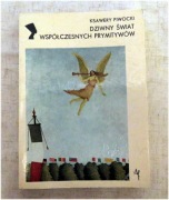 K. Piwocki - Dziwny Świat współczesnych prymitywów