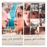 Gayle Forman Zostań jeśli kochasz Wróć jeśli pami