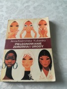 Pielęgnowanie zdrowia i urody