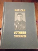 Noach Lasman Wspomnienia z trzech światow Żydzi wojna PRL opis