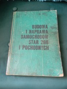 Budowa i naprawa samochodów Star 266 i pochodnych 