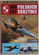 100 lat Polskich Skrzydeł I-22 Iryda