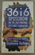 36i6 sposobów na to jak uniknąć życiowej gorączki - Hołownia