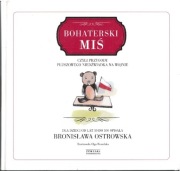 Bohaterski miś, czyli przygody pluszowego niedźwiadka na wojnie