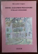 Osoba zadaniem pedagogiki - Mieczysław Gogacz
