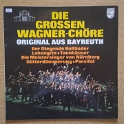 Richard Wagner – Die Grossen Wagner-Chöre Original Aus Bayreuth - LP