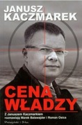 Cena władzy; Janusz Kaczmarek