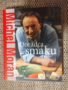 Doradca smaku  Michel Moran